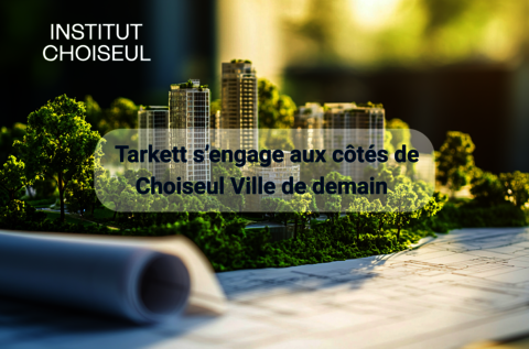 Tarkett devient partenaire du Choiseul Ville de Demain.